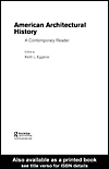 Title details for American Architectural History by Keith L.  Eggener - Available